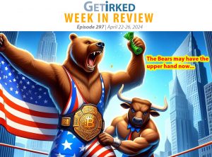 Get Irked's Week in Review Episode 297 for April 22-26, 2024